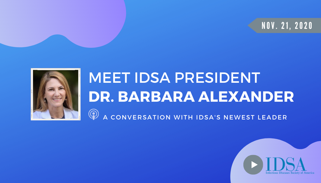 Meet IDSA President Dr. Barbara Alexander